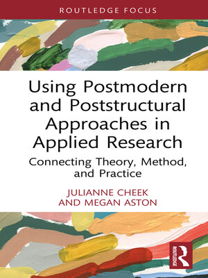 cover image of Using Postmodern and Poststructural Approaches in Applied Research